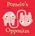 Pomelo's Opposites (Pomelo the Garden Elephant)
