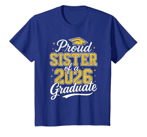 Proud Sister of A 2026 Graduate Class of 2026 Graduation T-Shirt, Youth, Royal Blue, X-Small