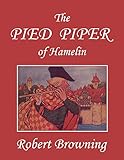 The Pied Piper of Hamelin (Yesterday's Classics)