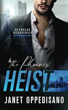 Paperback The Phoenix Heist (Reynolds Recoveries) Book
