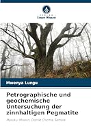 Petrographische und geochemische Untersuchung der zinnhaltigen Pegmatite (German Edition) 6207827759 Book Cover