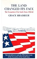 The Land Changed Its Face: The Evacuation of the South Hams, 1943-44 0907906117 Book Cover