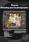  Photoshop pour les Photographes : Développement et Retouche d\'images (Enseignement Supérieur en Photographie)