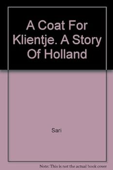 Hardcover A Coat For Klientje. A Story Of Holland Book