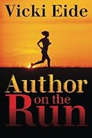 Author On The Run: Author On The Run 1490594868 Book Cover