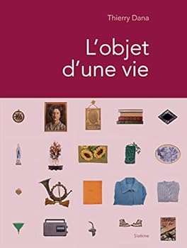 Hardcover L'OBJET D'UNE VIE [French] Book