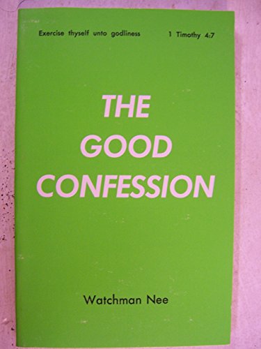 The good confession (Basic lesson series) B0006X9JT4 Book Cover