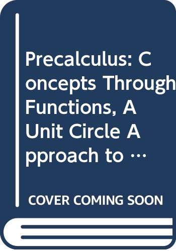 Precalculus: Concepts Through Functions, A Unit Circle Approach to Trigonometry, Books a la Carte Edition, and MathXL (1