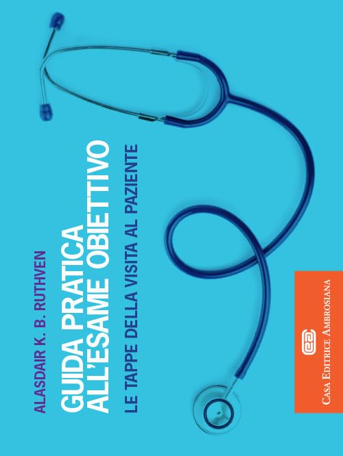Guida pratica all'esame obiettivo. Le tappe della visita al paziente