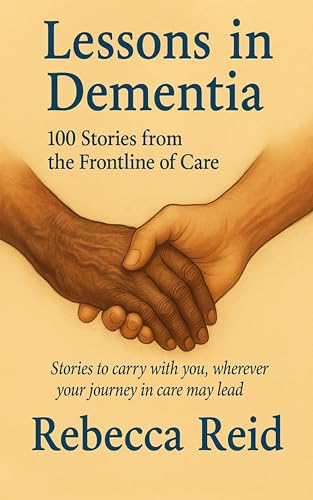Lessons in Dementia: 100 Stories from the Frontline of Care (English Edition) für 8,00 EUR bei amazon.de Bild: Lessons in Dementia: 100 Stories from the Frontline of Care (English Edition) für 8,00 EUR bei amazon.de