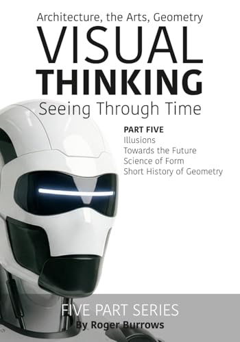 Visual Thinking Seeing Through Time P5 décoder la géométrie de l'architecture
