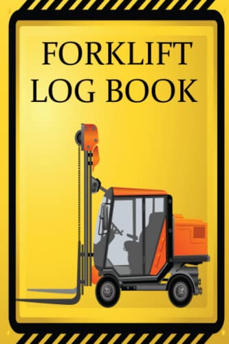 Forklift Daily Inspection Checklist Log Book: Detailed 250 Pages Of Forklift Truck Operator Safety & Maintenance Record Keeping