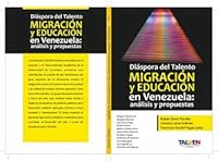 Diaspora Del Talento Migracion Y Educacion En Venezuela:analisis Y Propuestas 9801276762 Book Cover