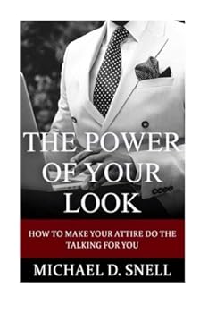 Paperback The Power of Your Look: How to make your attire do the talking for you Book