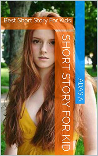 Short Story For Kid: Best Short Story For Kids (English Edition)