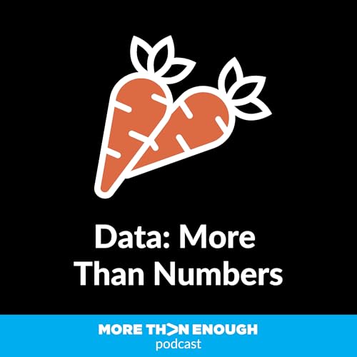 Data: More than Numbers