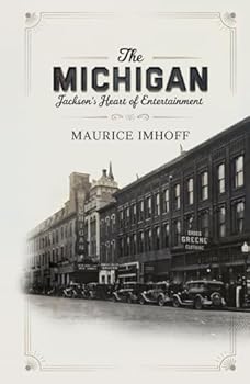 The Michigan: Jackson’s Heart of Entertainment