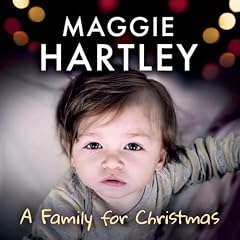 A Family for Christmas Audiobook By Maggie Hartley cover art