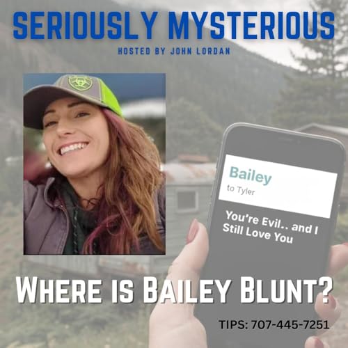 "You're Evil.. and I Still Love You" - Where is BAILEY BLUNT?