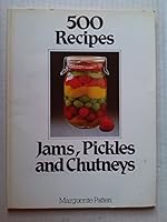 Jams, Pickles and Chutneys (500 Recipes S) 0600352099 Book Cover