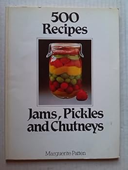 Paperback Jams, Pickles and Chutneys (500 Recipes) Book