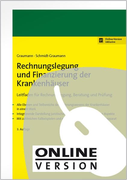Rechnungslegung und Finanzierung der Krankenhäuser: Leitfaden für Rechnungslegung, Beratung und Prüfung.