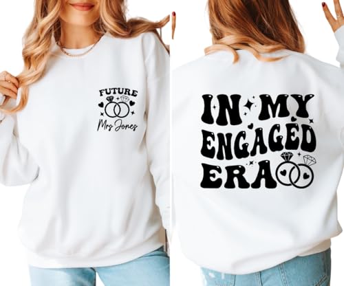 CUSTOM In My BRIDE Era Sweatshirt, Future MRS, Fiancé Sweatshirt, Engagement Gift, Bride Gift, Wedding gift sweatshirt, Newly Married Gift
