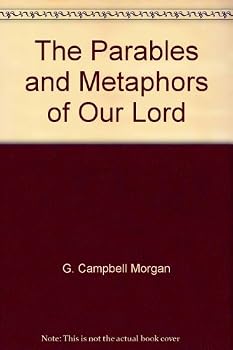 Hardcover The Parables and Metaphors of Our Lord Book