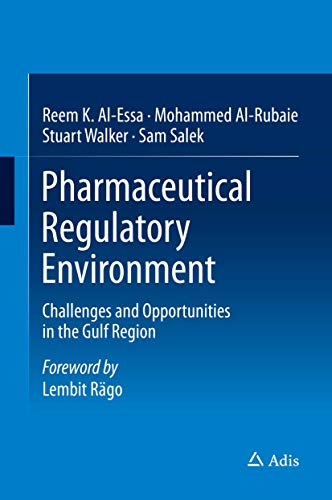 Pharmaceutical Regulatory Environment: Challenges and Opportunities in the Gulf Region