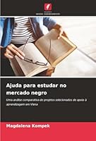 Ajuda para estudar no mercado negro (Portuguese Edition) 6200729239 Book Cover