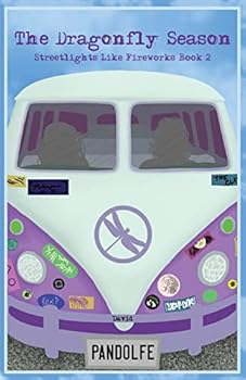 Paperback The Dragonfly Season: Streetlights Like Fireworks Book 2 Book