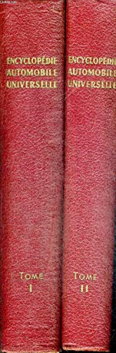 ENCYCLOPEDIE AUTOMOBILE UNIVERSELLE - 2 VOLUMES - TOMES 1 ET 2 - TECHNIQUES ET VULGARISATION - CONSTRUCTION - ENTRETIEN - REPARATION - CONDUITE ET CIRCULATION - CODE DE LA ROUTE - LEGISLATIONS DIVERSES - PROFESSIONS DE L'AUTOMOBILE - ASSURANCES -TRANSPORT ENCYCLOPEDIE AUTOMOBILE UNIVERSELLE - 2 VOLUMES - TOMES 1 ET 2 - TECHNIQUES ET VULGARISATION - CONSTRUCTION - ENTRETIEN - REPARATION - CONDUITE ET CIRCULATION - CODE DE LA ROUTE - LEGISLATIONS DIVERSES - PROFESSIONS DE L'AUTOMOBILE - ASSURANCES -TRANSPORT
