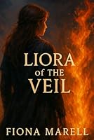 Liora of the Veil B0F5NJR6FQ Book Cover