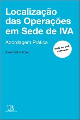 Localização das Operações em Sede de IVA: Abordagem Prática