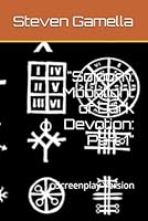 "Sojourn: Moonlight of Dark Devotion: Part 1": Screenplay Version B0G2SM16WC Book Cover