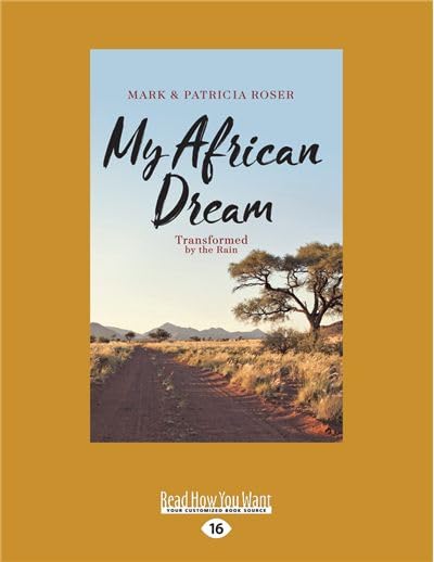 My African Dream: Transformed by the Rain