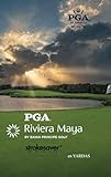 PGA Riviera Maya By Bahia Principe Golf: Strokesaver