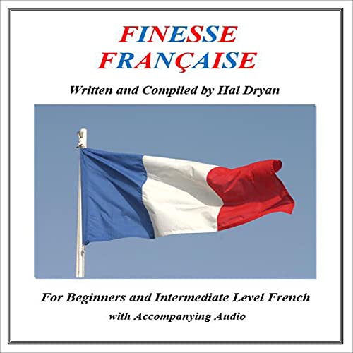 Finesse Francaise: Love of Languages, LLC by Hal Dryan episode artwork