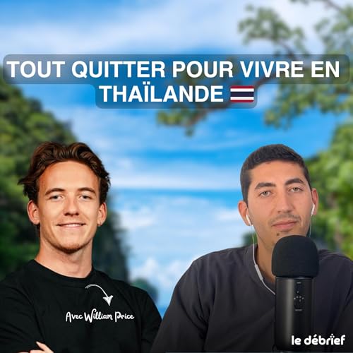 #29- La vie d'un expat en Thaïlande | avec William Price