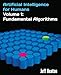 Artificial Intelligence for Humans, Volume 1: Fundamental Algorithms