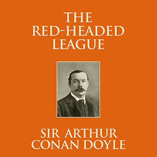 The RedHeaded League (Edici??n audio Audible) Arthur Conan Doyle