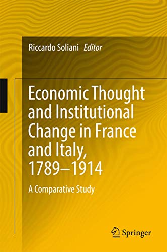 Economic Thought and Institutional Change in France and Italy, 1789–1914: A Comparative Study