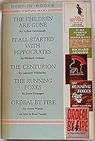 Best-in-Books Volume 82: The Children are Gone; It All Started with Hippocrates; The Centurion; The Running Foxes; Ordeal By Fire B093LRXTZQ Book Cover