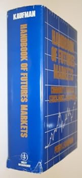 Hardcover Handbook of Futures Markets: Commodity, Financial, Stock Index, and Options Book