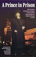 A Prince in Prison: The Previous Lubavitcher Rebbe's Account of His Incarceration in Stalinist Russia in 1927 1881400271 Book Cover