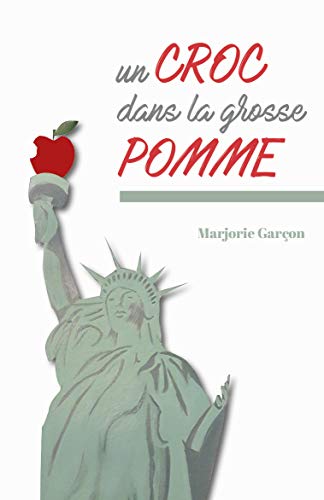 Un Croc dans la Grosse Pomme: Carnet de voyage d'un expatrié Livre PDF Gratuit