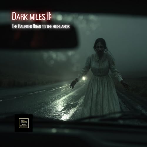 Dark Miles II: The Haunted Road to the highlands cover art