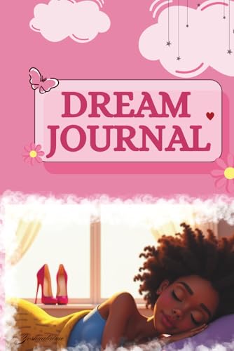 DREAM JOURNAL FOR WOMEN - GUIDED DREAM RECORDING NOTEBOOK: Dream Notebook to Record and Track your Dreams when you wake up
