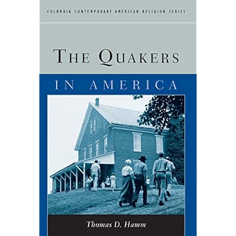 The Quakers in America (Columbia Contemporary American Religion Series) Cover