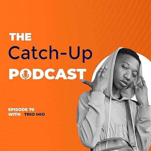THE CATCH UP#70-TRIO MIO